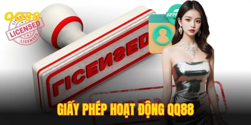 Giấy Phép Hoạt Động QQ88 – Chứng Nhận Uy Tín Hàng Đầu